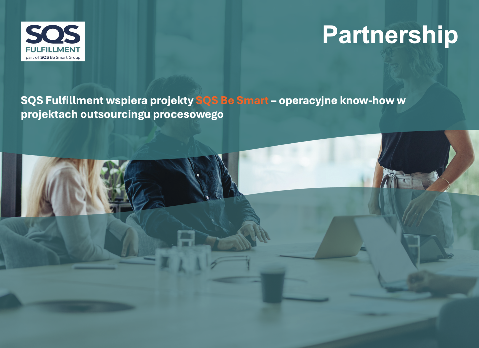 SQS Fulfillment Supports SQS Be Smart Projects – Operational Know-how in Process Outsourcing Projects